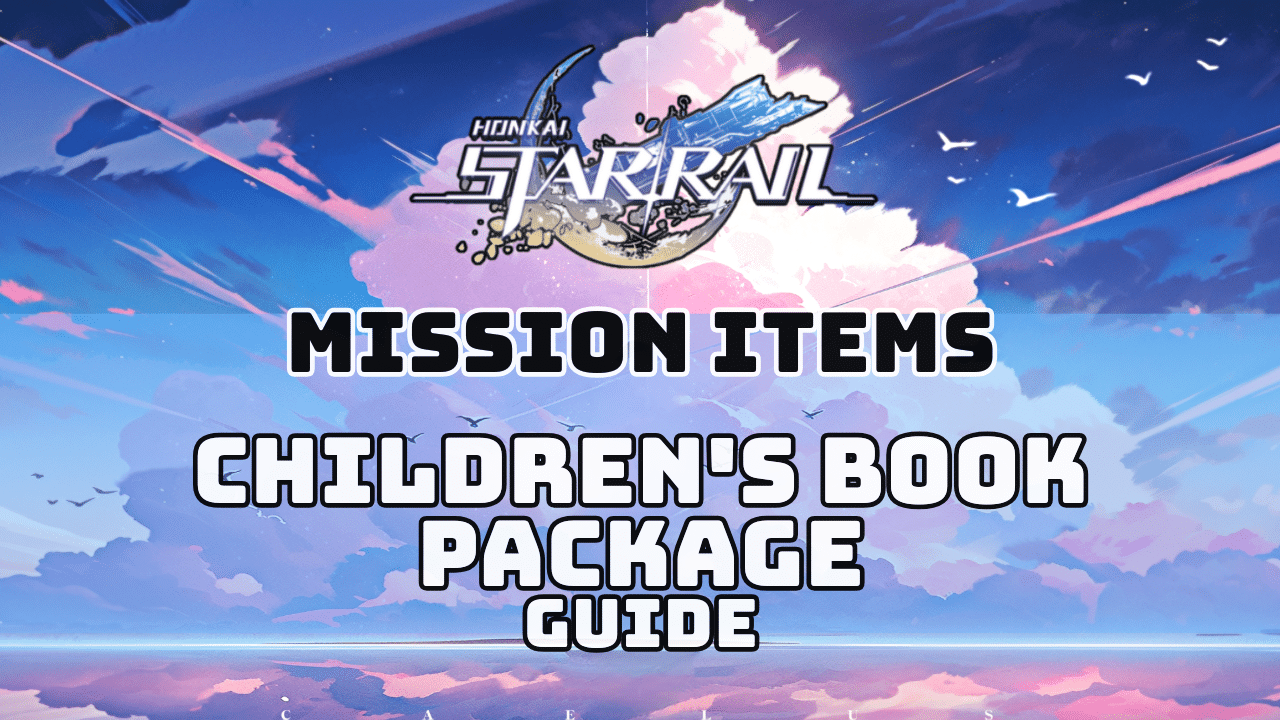 Honkai Star Rail Childrens Book Package Guide