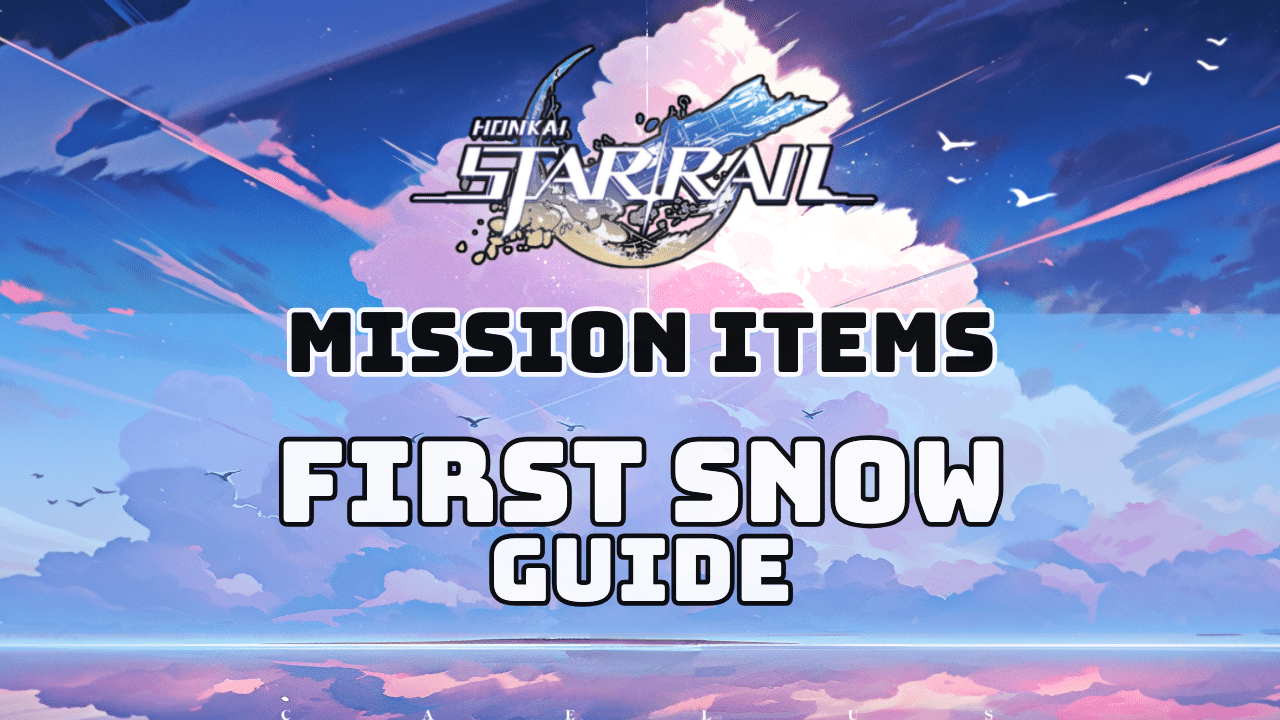 Honkai Star Rail First Snow Guide