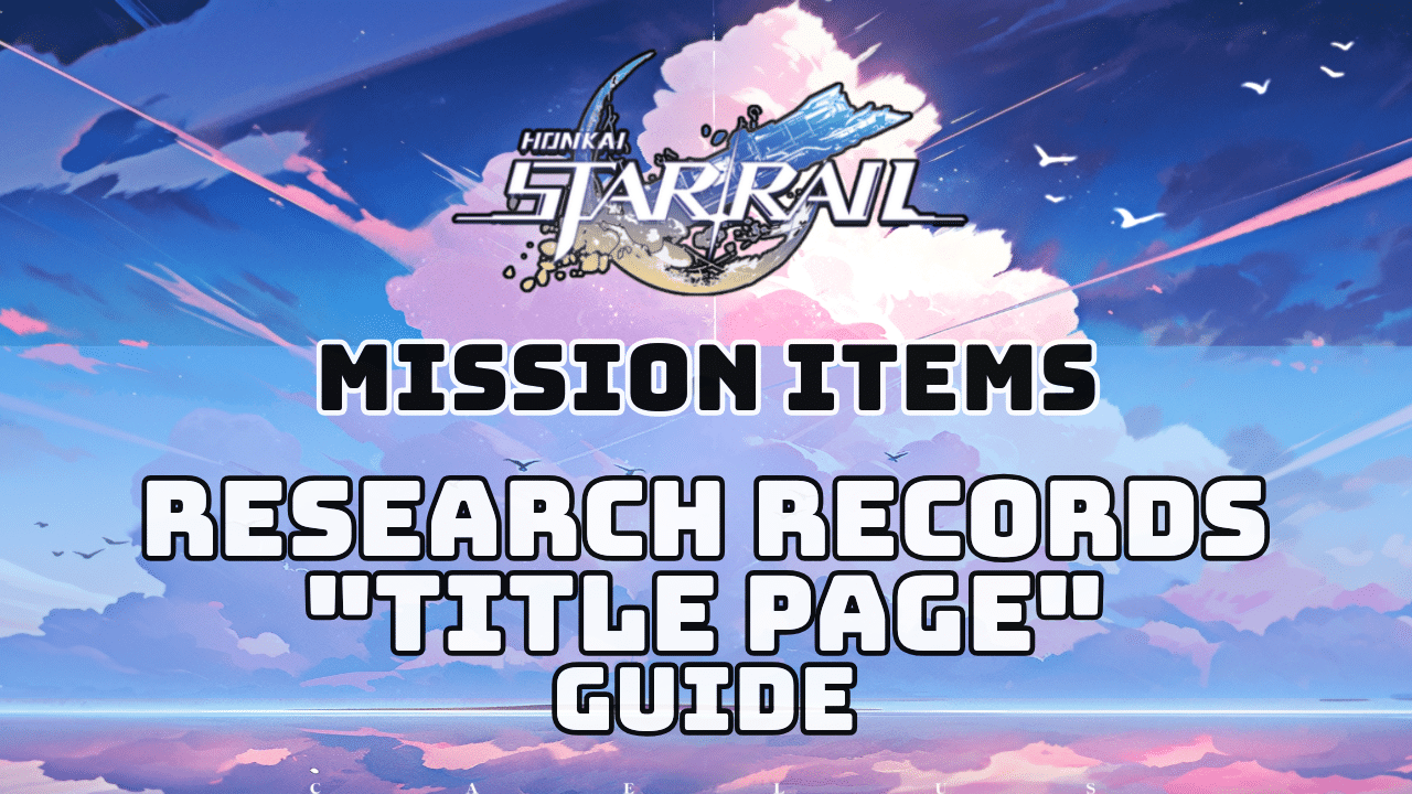 Honkai Star Rail Research Records Title Page Guide