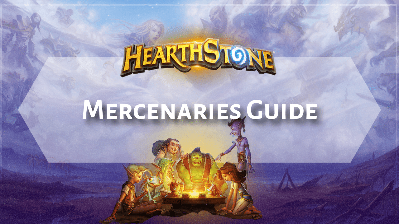 Hearthstone Mercenaries Guide - Theria Games