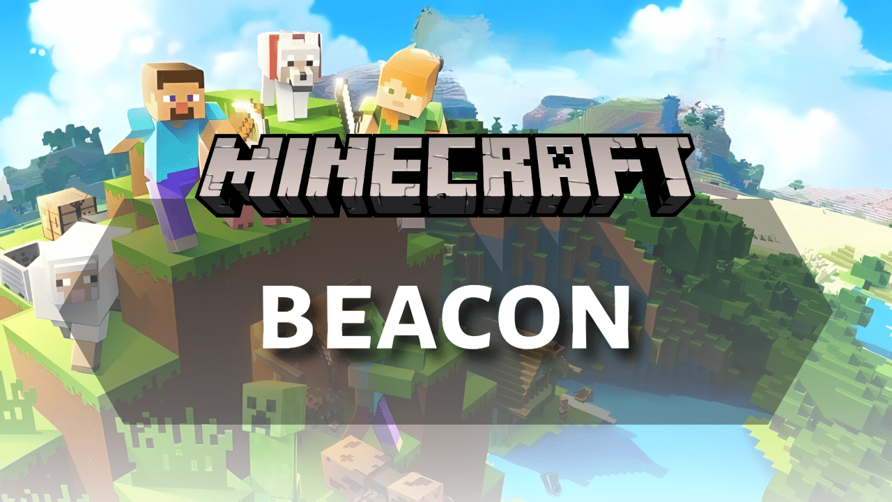 Minecraft Bedrock Beacon Guide - Theria Games