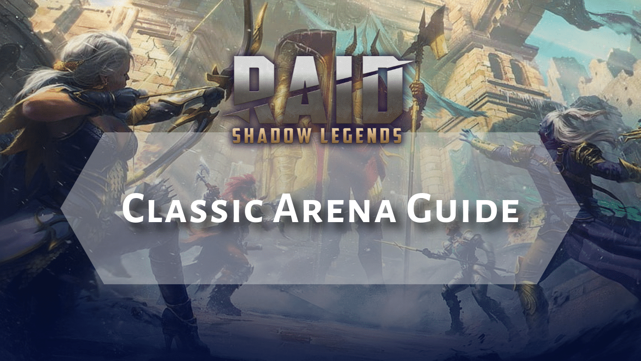 Raid Shadow Legends Classic Arena Guide - Theria Games