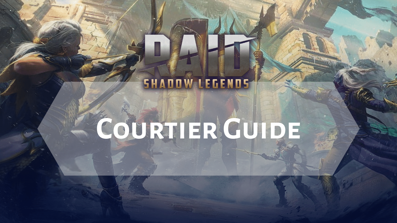 Raid Shadow Legends Courtier Guide - Theria Games