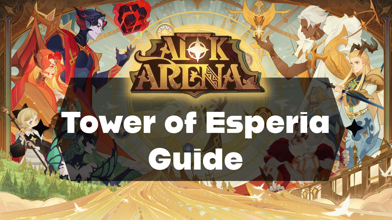 AFK Arena Tower Of Esperia Guide