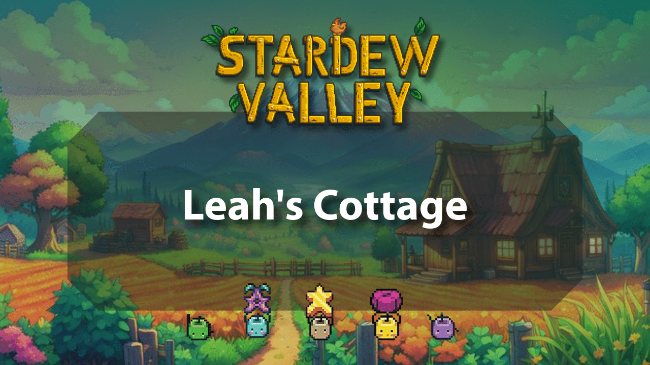 Stardew Valley Leah's Cottage - Theria Games