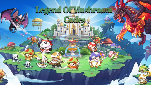 Latest Legend of Mushroom Codes (May 2025)