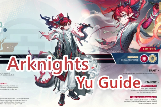 Arknights Yu Guide | Best guide to build Yu in Arknights