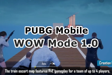 PUBG Mobile WOW Mode 1.0 Is Here and Train Escort Is the Star