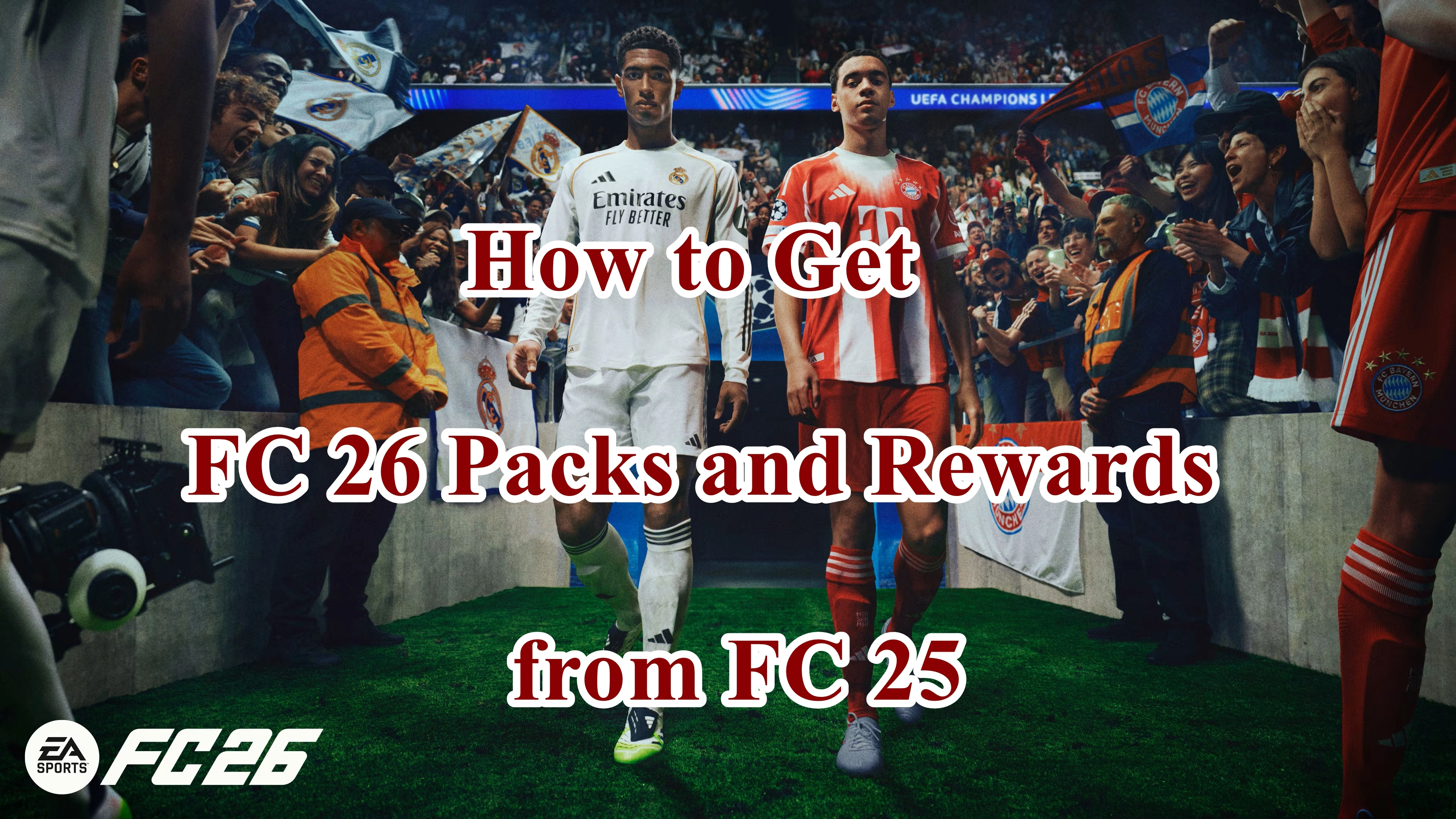 How to Get FC 26 Packs and Rewards from FC 25