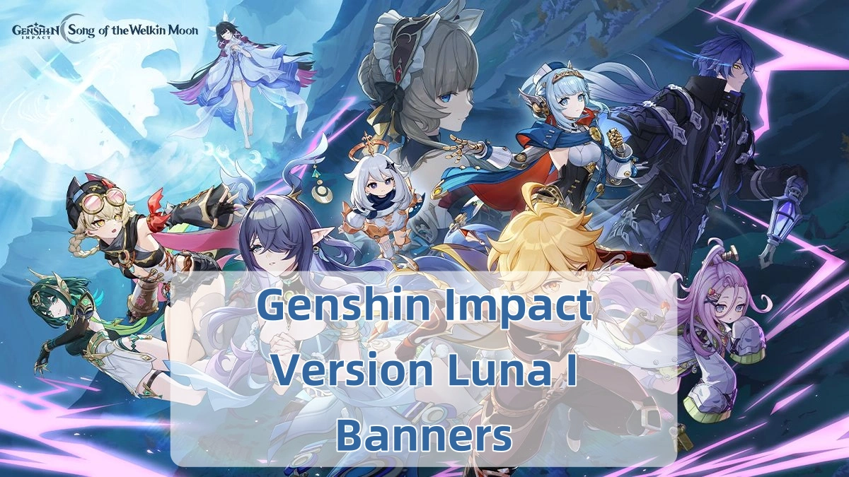 Genshin Impact 6.0 / Luna I Banners Revealed! Lauma & Flins Debut!