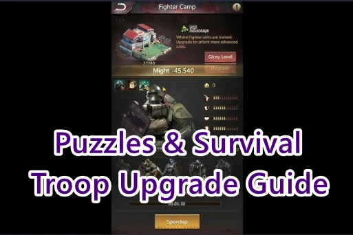 Puzzles & Survival Troop Upgrade Guide | Fast Progress Tips