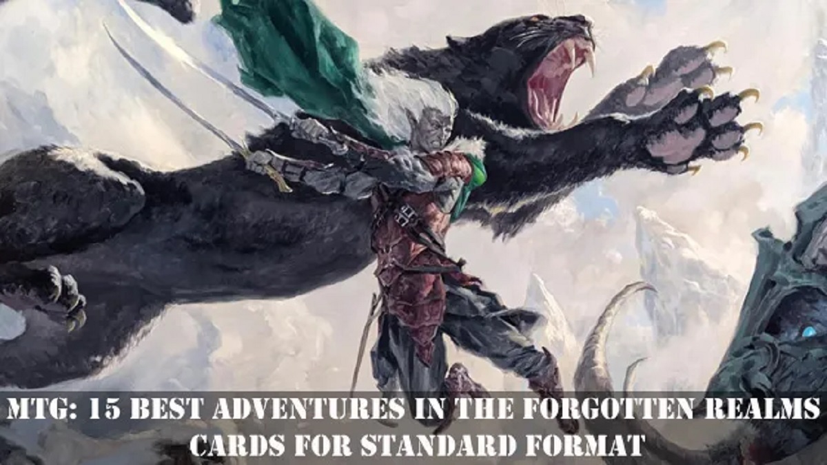 MtG: 15 Best Adventures in the Forgotten Realms Cards for Standard