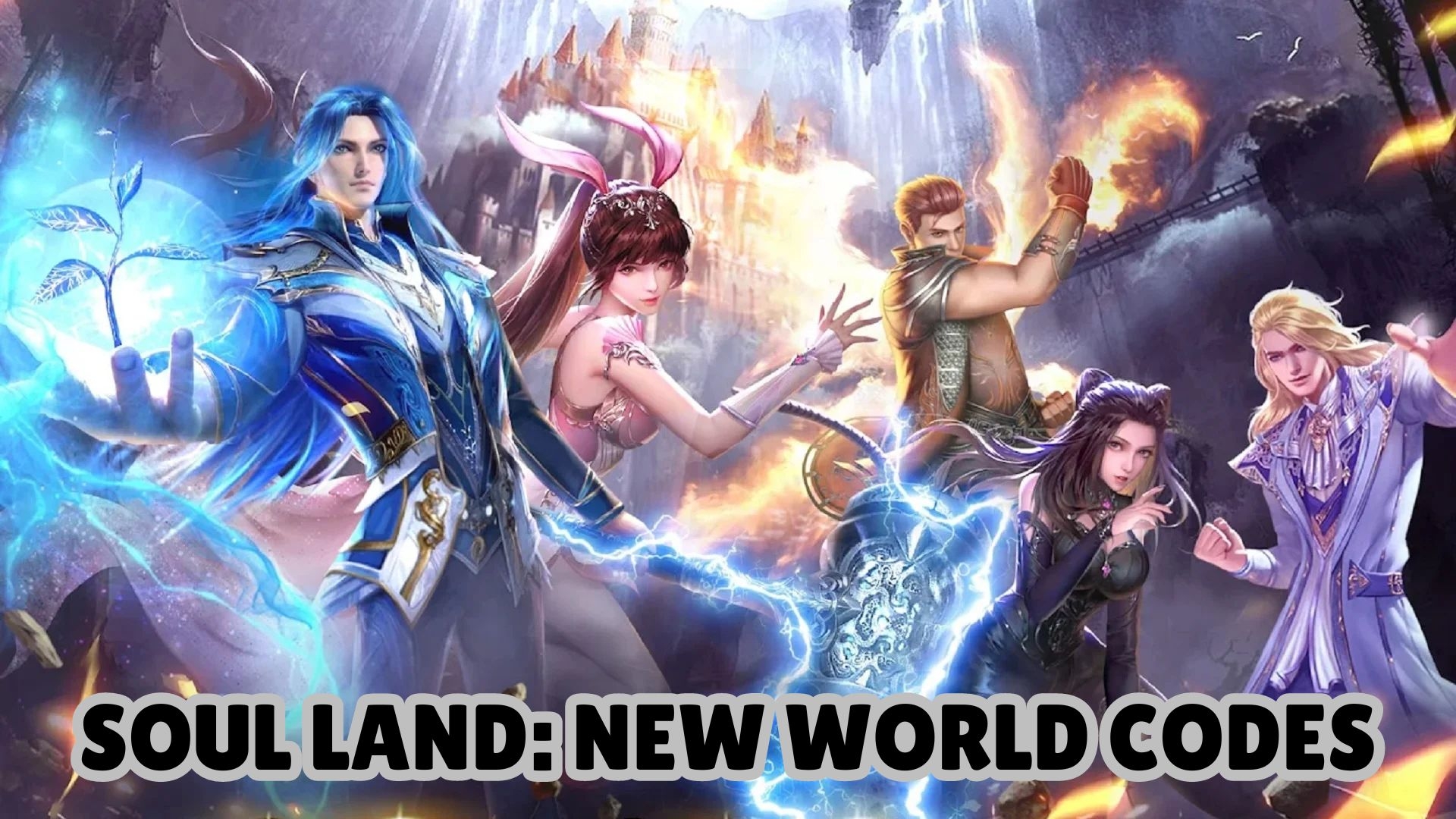 Soul Land New World Codes - September 2025