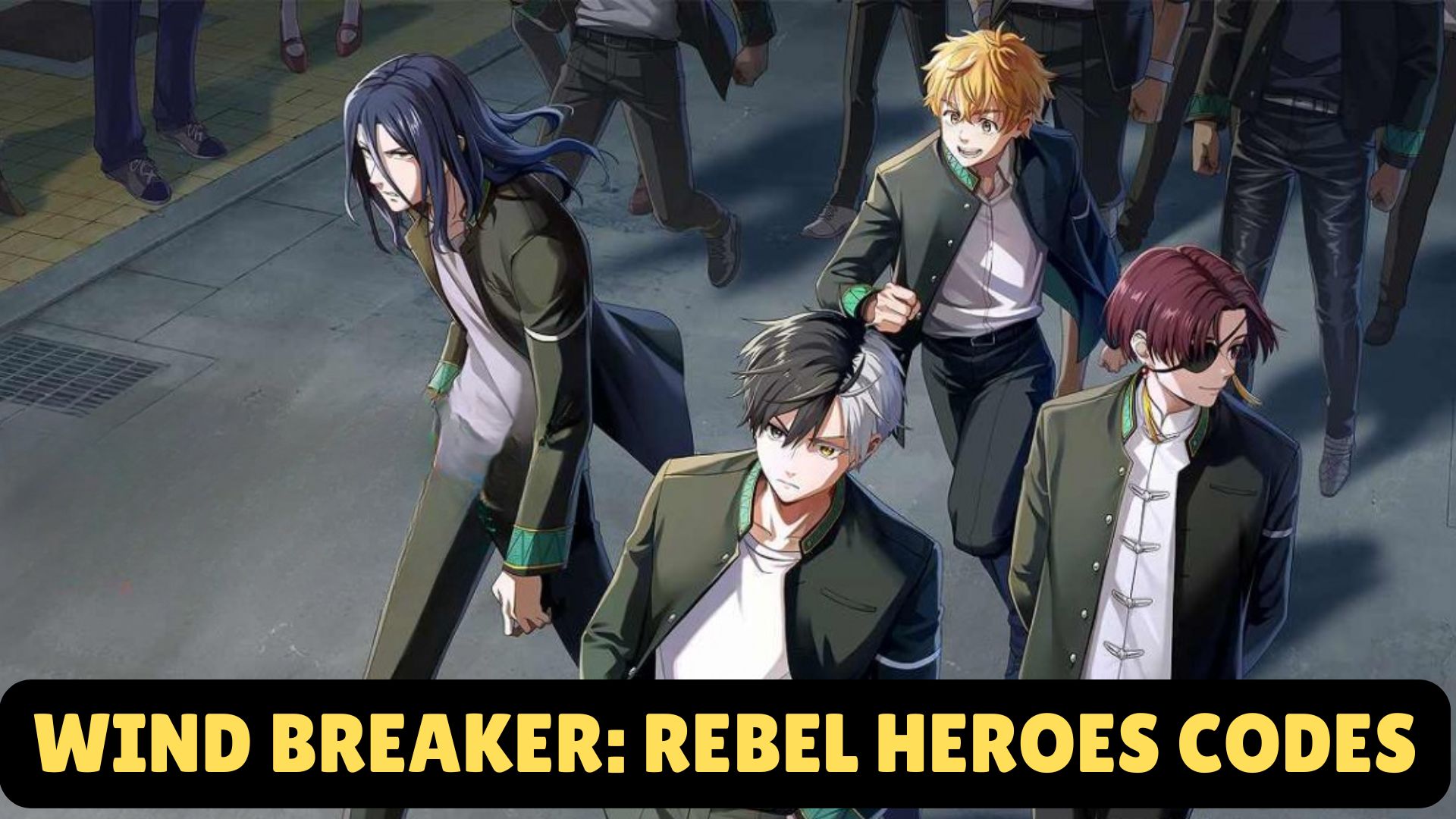 Wind Breaker: Rebel Heroes Codes: September 2025