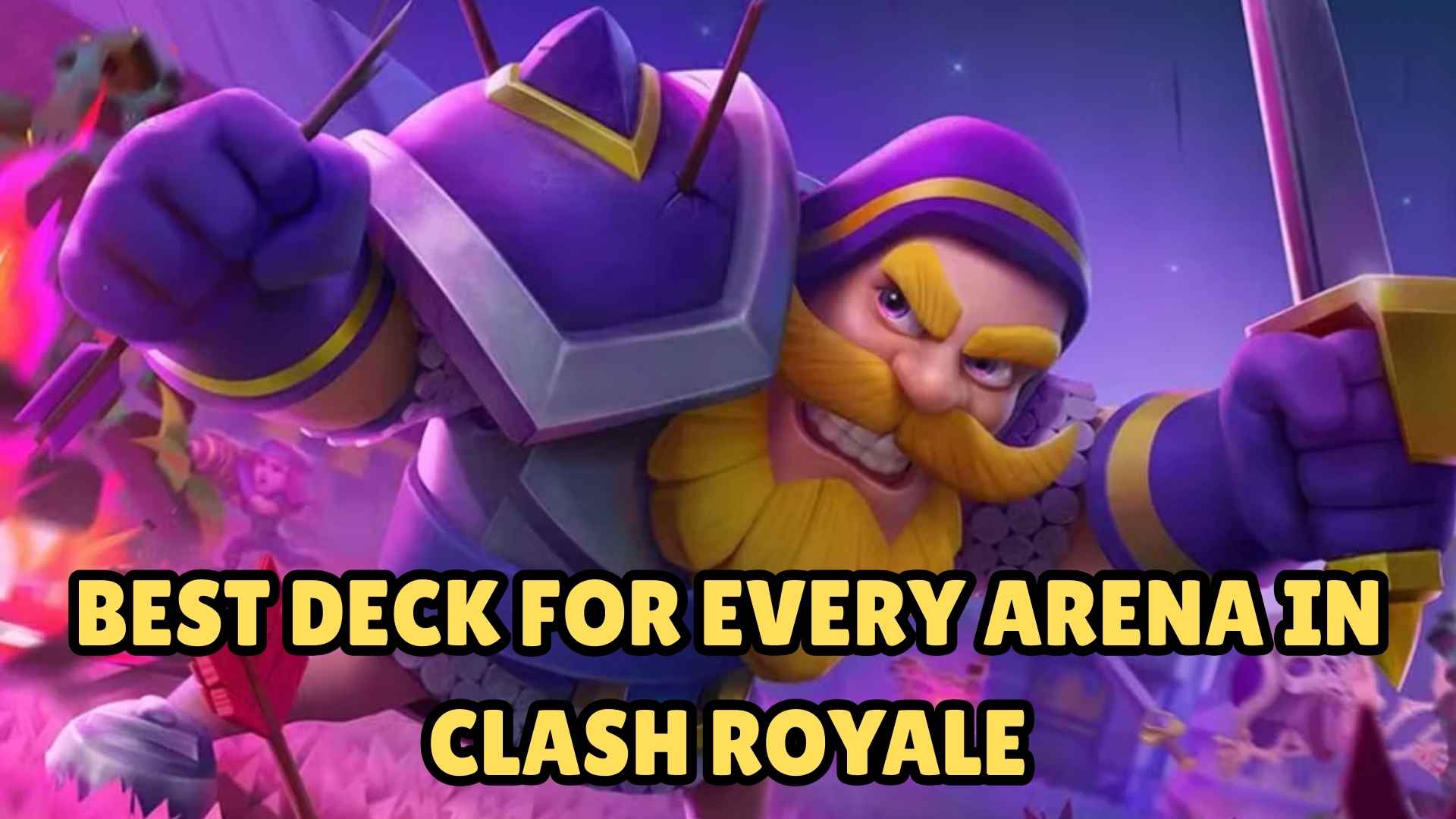 Best Deck for Every Arena in Clash Royale: 2025 Guide