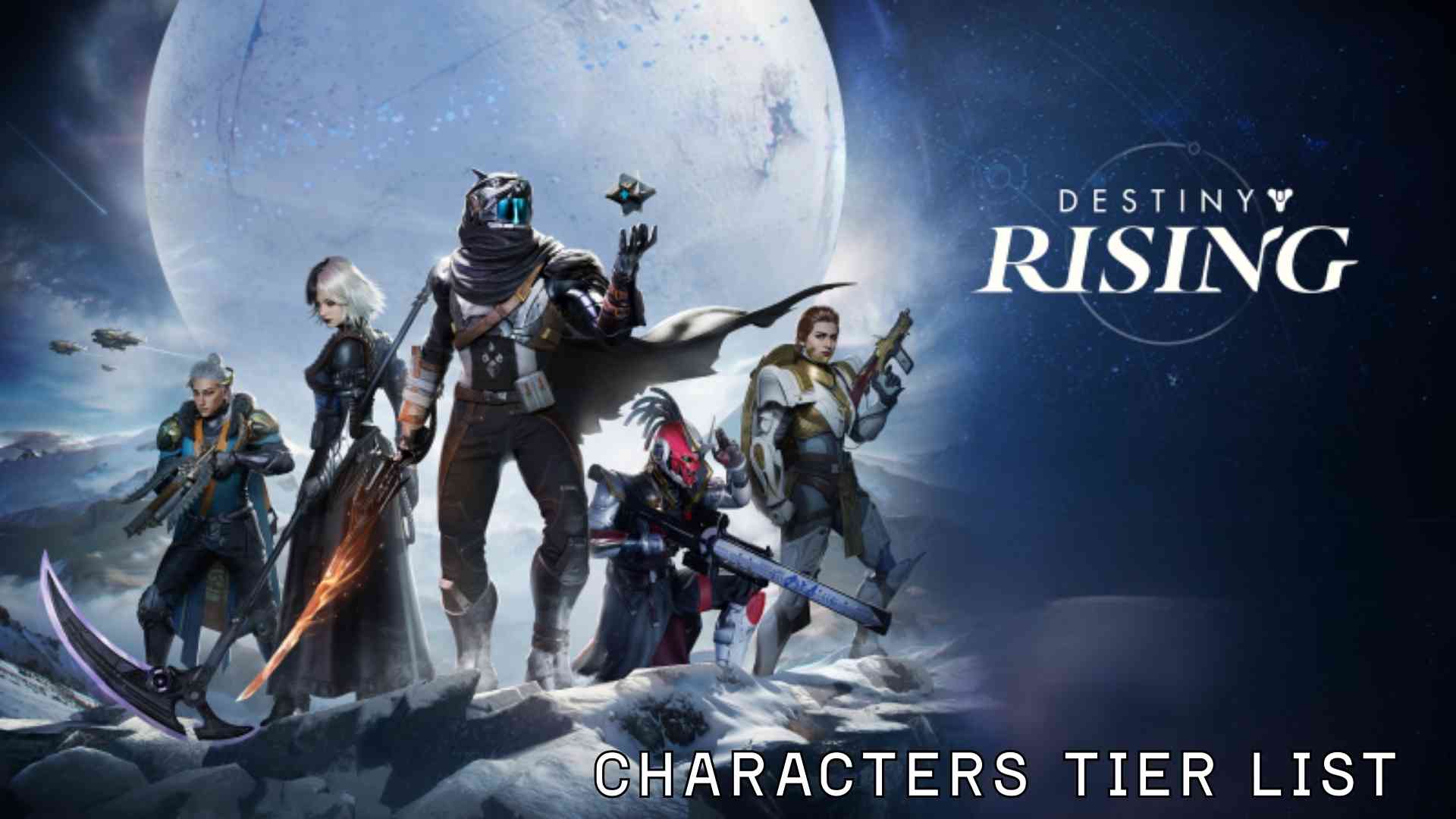 Destiny: Rising Characters Tier List 2025 September – Best Heroes