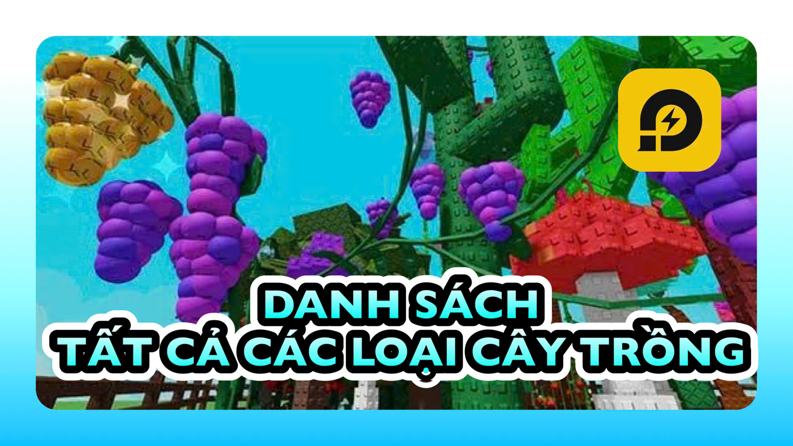 Roblox - Grow a Garden: Tất cả các loại cây trồng Grow a Garden Mới Nhất