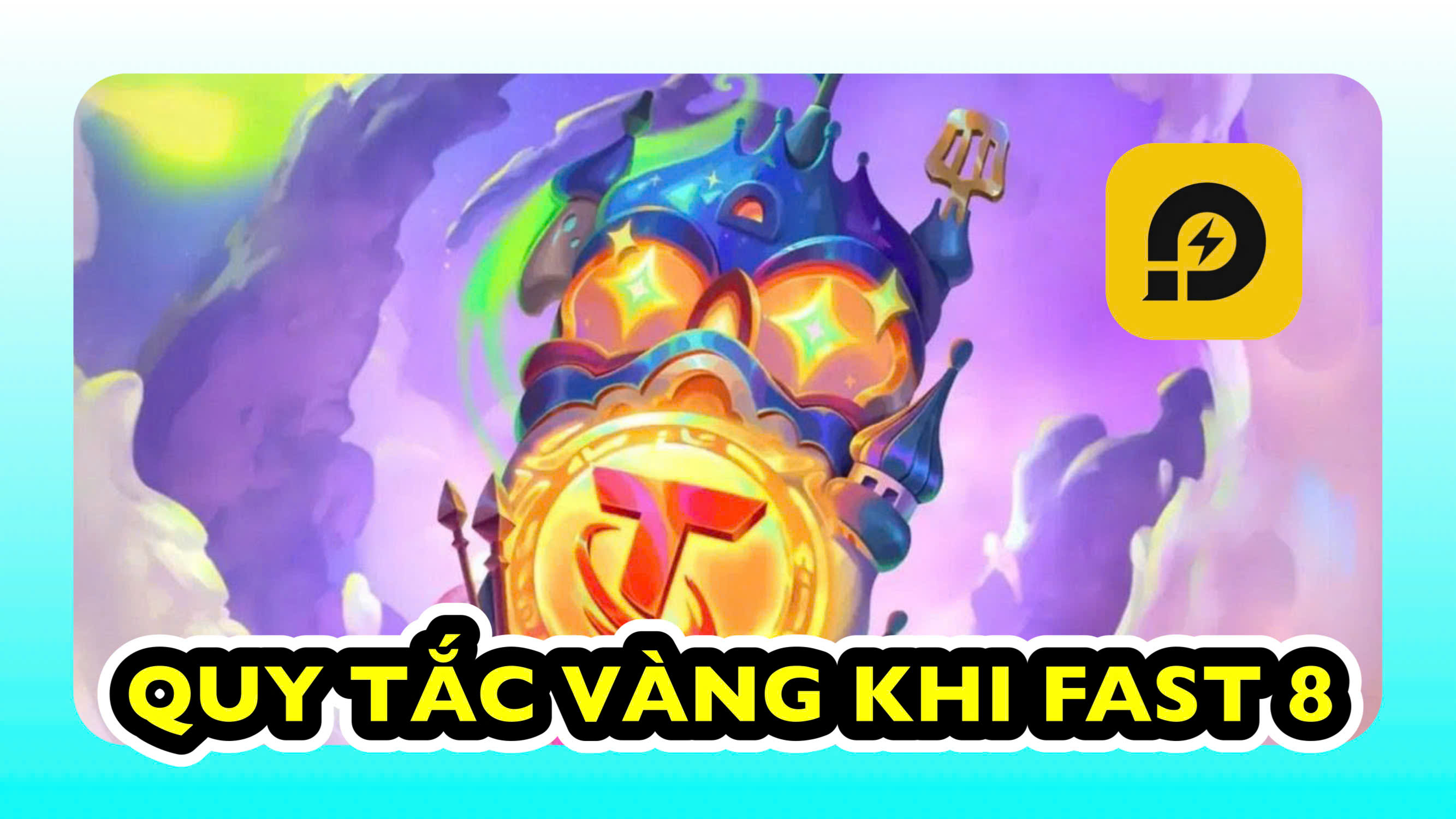 Đấu Trường Chân Lý: Những Quy Tắc Khi Chơi Đội Hình Fast 8 Trong ĐTCL Mùa 15
