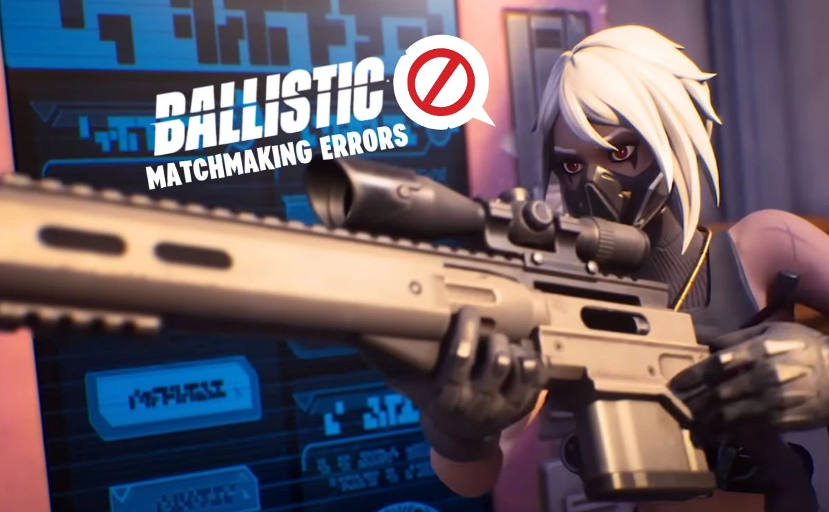 How to Fix Fortnite Ballistic Issues and Matchmaking Errors
