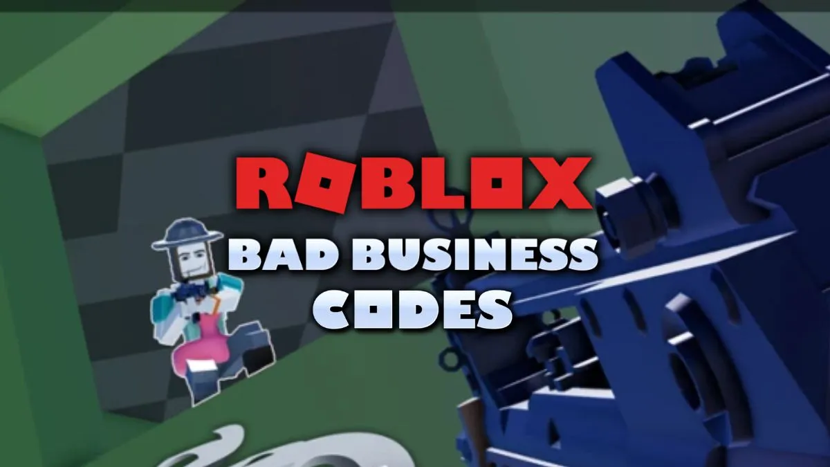 Roblox Bad Business Codes (May 2025) - TechWiser