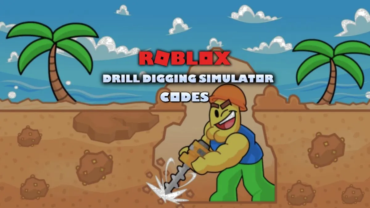 Roblox Drill Digging Simulator Codes (June 2025) - TechWiser