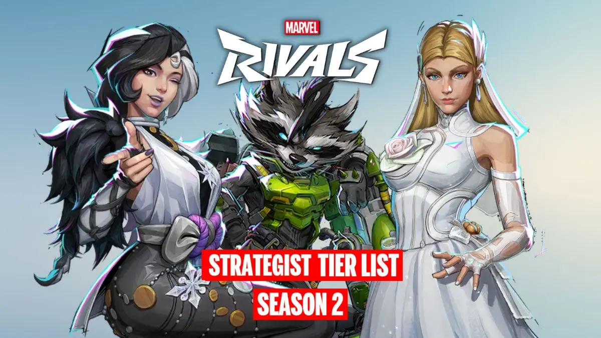 Marvel Rivals Season 2 Strategist Tier List: Ranked Worst to Best