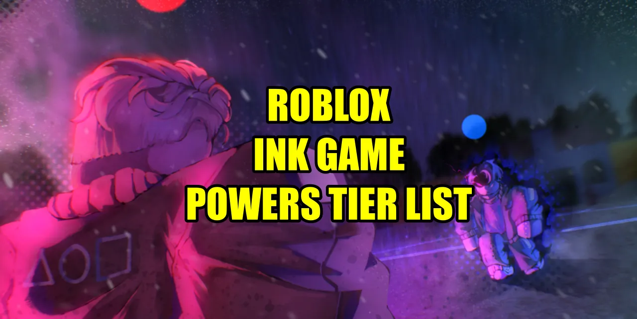 Roblox Ink Game Powers Tier List (September 2025)