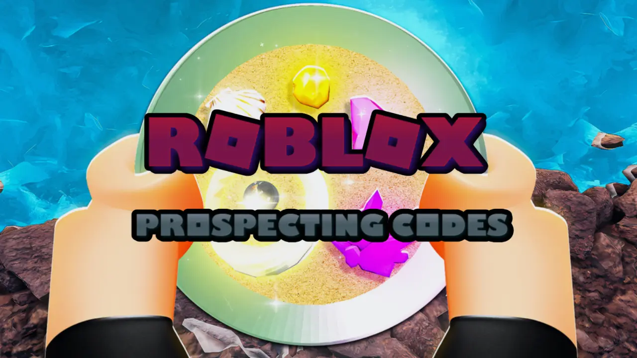 Roblox Prospecting Codes (July 2025) - TechWiser