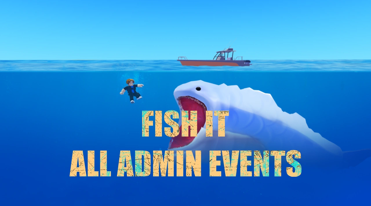 Roblox Fish It All Admin Events (September 2025)