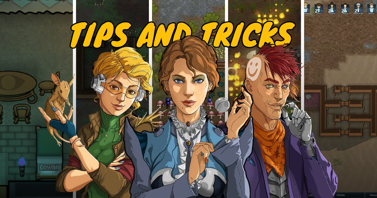 Rimworld: Tips and Tricks for BEGINNERS