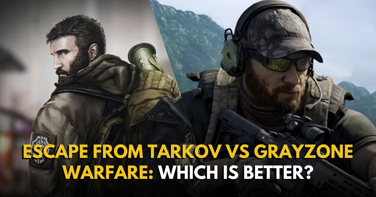Escape From Tarkov VS Grayzone Warfare: Which is Better?