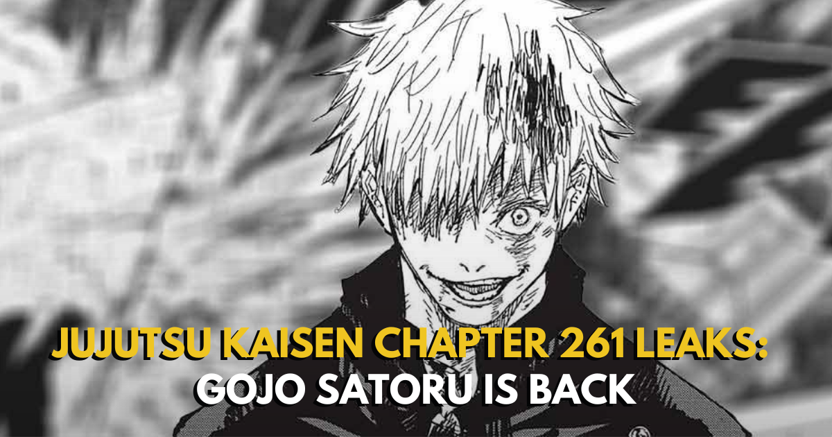 Jujutsu Kaisen Chapter 261 LEAKS: Gojo Satoru Is Back