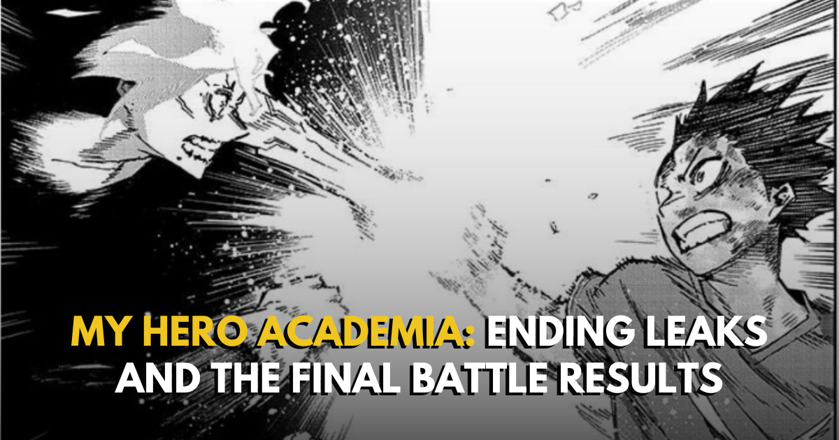 My Hero Academia: ENDING Leaks and The Final Battle Results