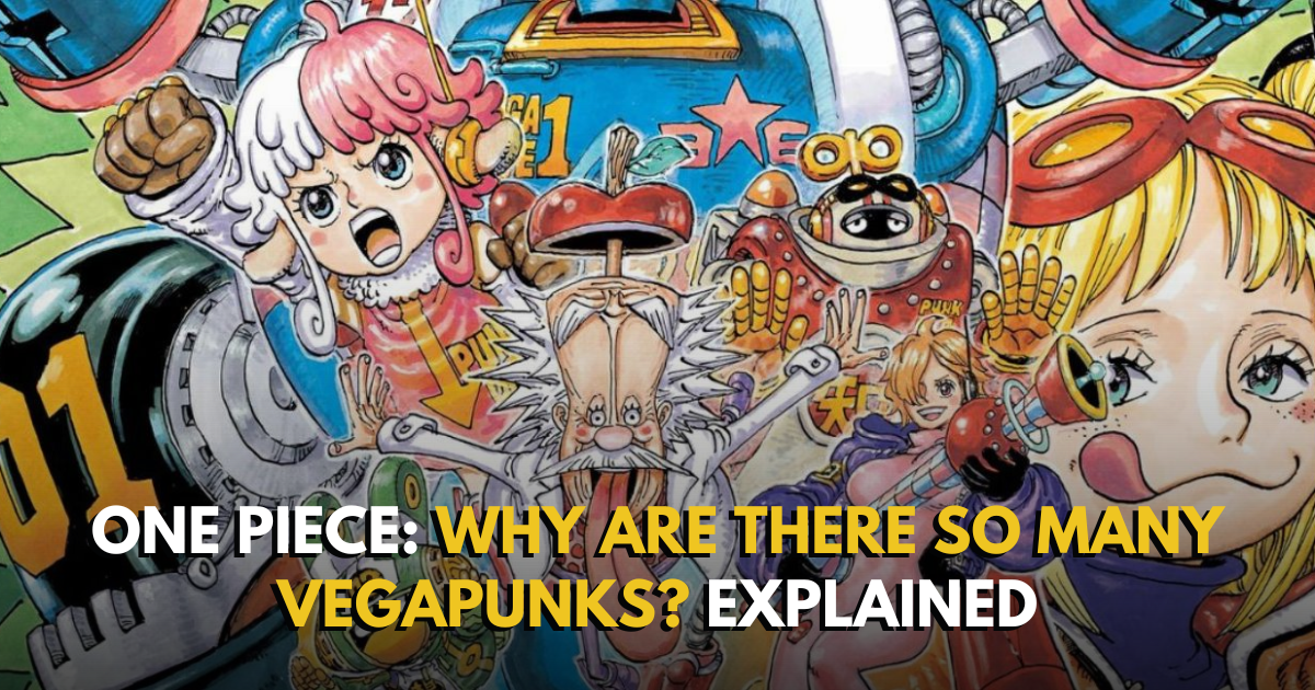 One Piece: Why Are There So Many Vegapunks? EXPLAINED