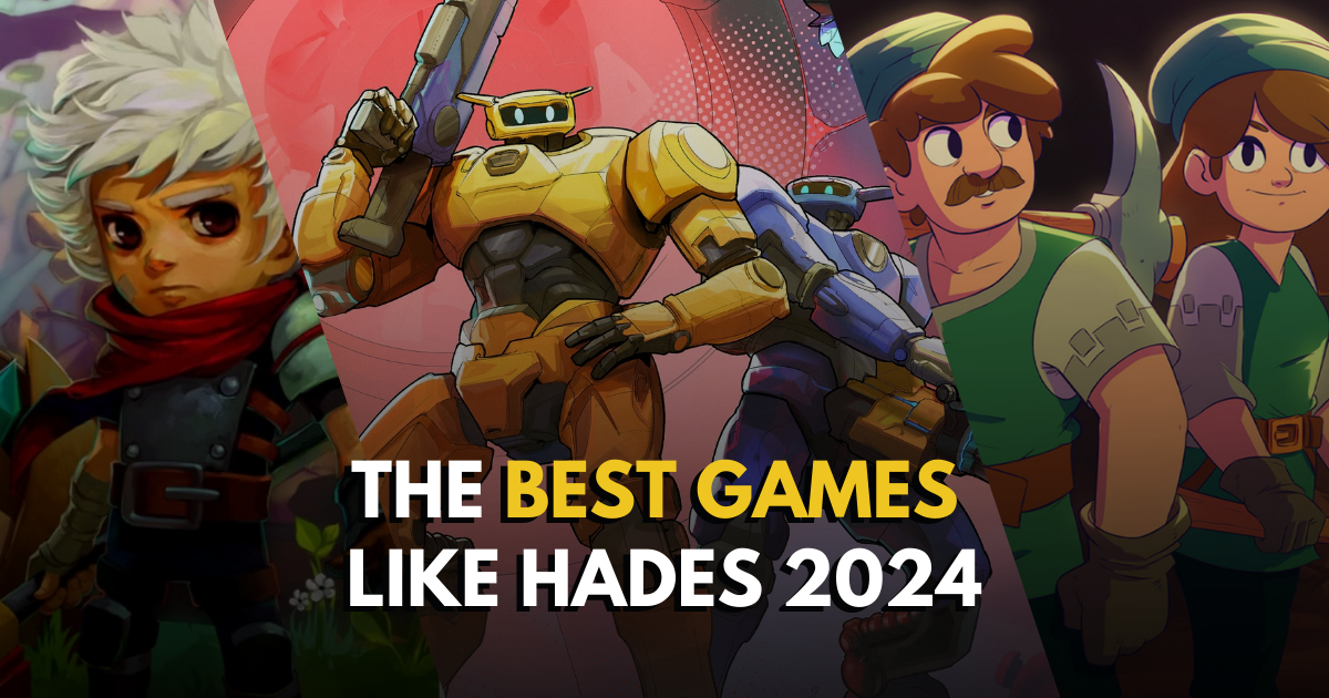 The BEST Games Like Hades 2024