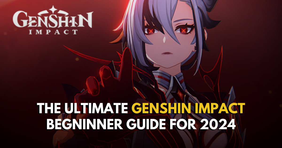 The Ultimate Genshin Impact BEGNINNER GUIDE for 2024