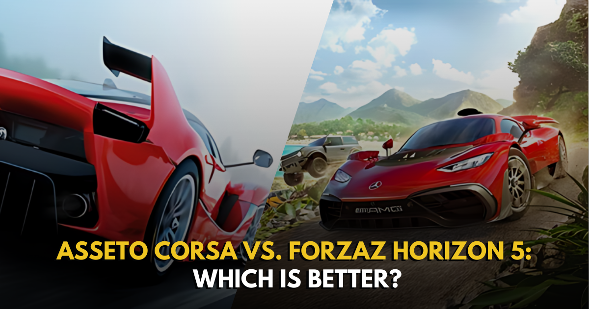 Asseto Corsa vs. Forzaz Horizon 5: Which is Better?