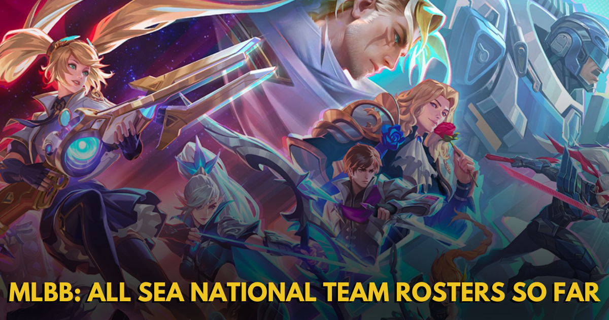 MLBB: All SEA National Team Rosters So Far