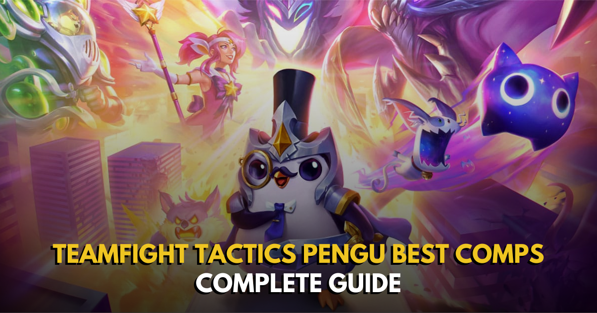 Teamfight Tactics Pengu Best Comps COMPLETE GUIDE