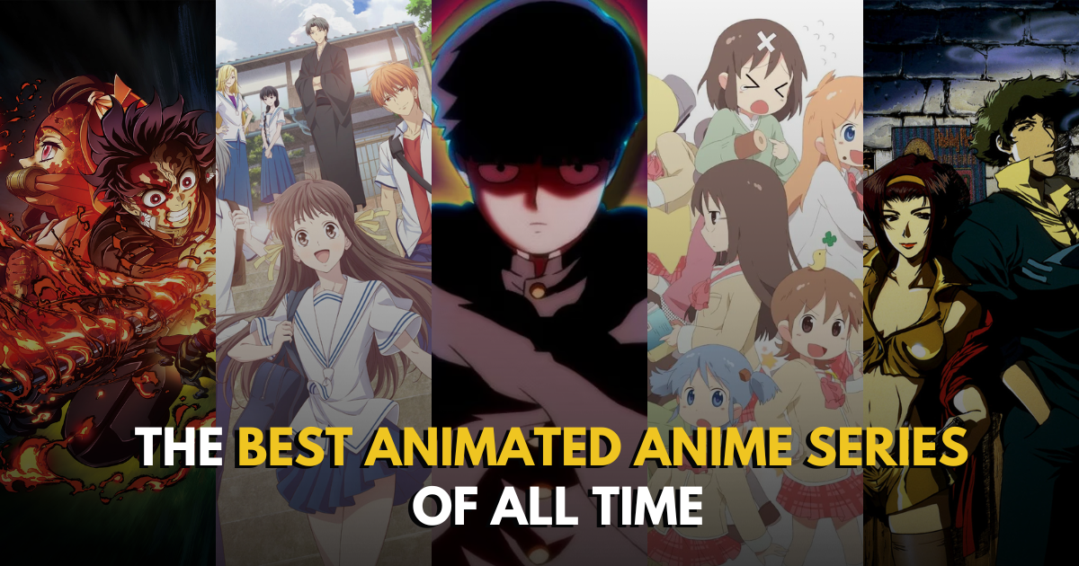 The Best ANIMATED Anime Series Of All Time