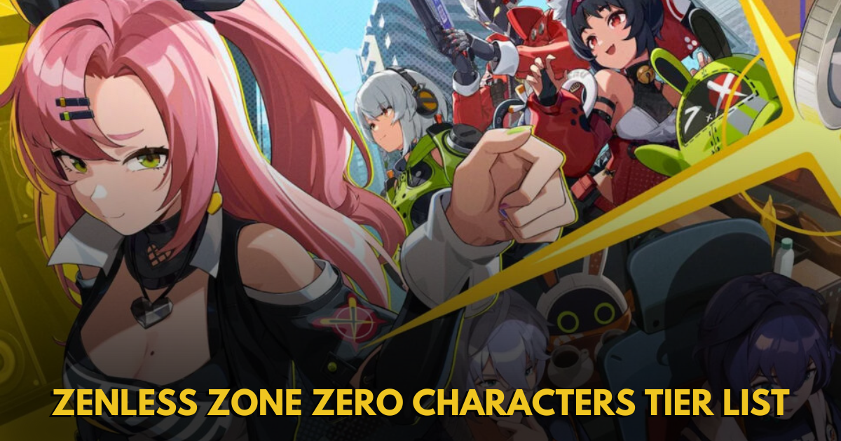 Zenless Zone Zero Characters Tier List