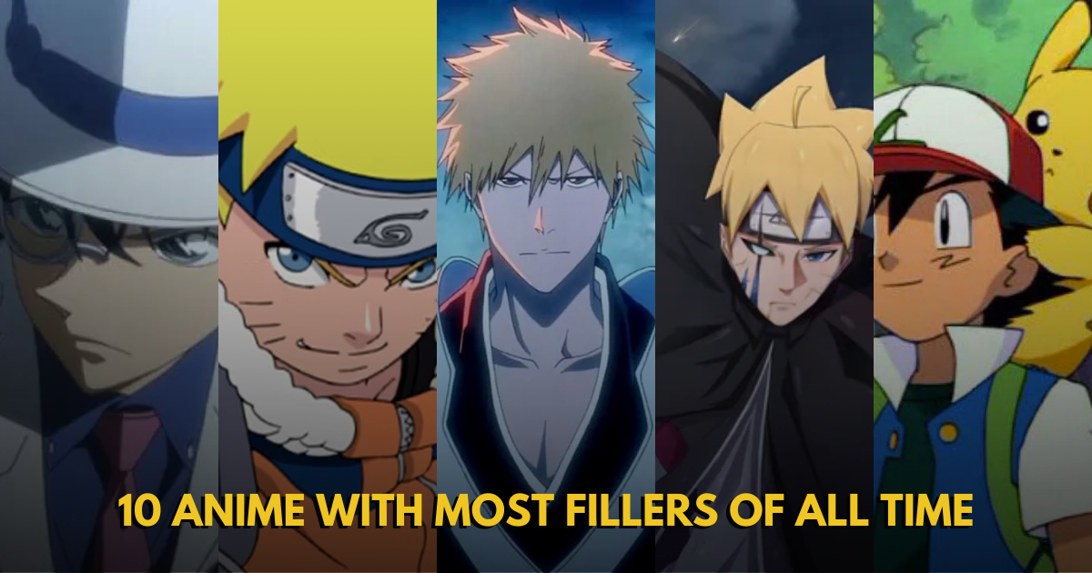 10 Anime with the Most Fillers of all Time