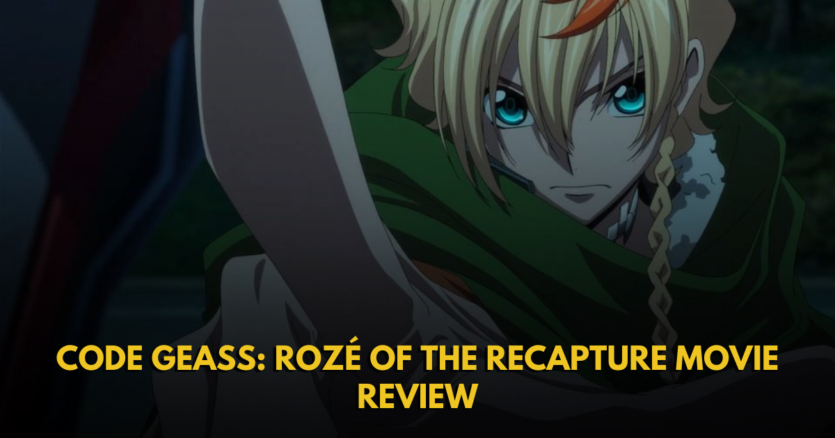 Code Geass: Rozé of the Recapture Movie Review