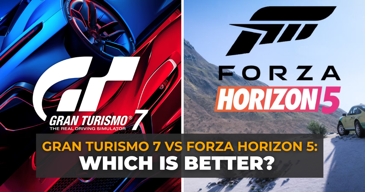 Gran Turismo 7 vs Forza Horizon 5: Which is Better?