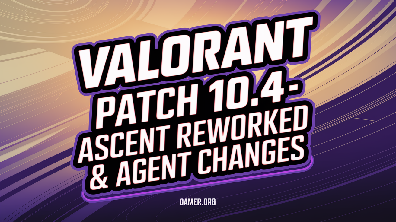 Valorant Patch 10.4: Clove Buff, Tejo Nerf, and Ascent Changes