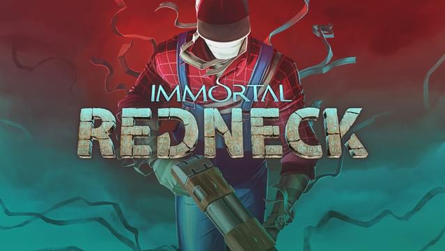 Immortal Redneck: How to Fix the Black Screen on Start-up - GamePretty
