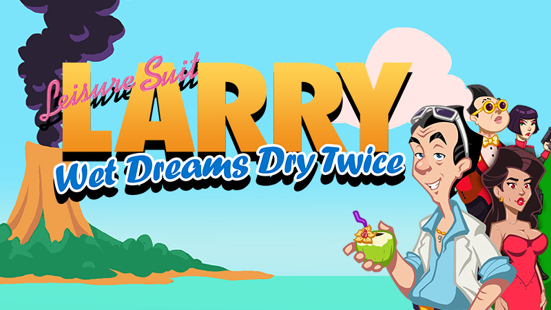 Leisure Suit Larry Wet Dreams Dry Twice Walkthrough - GamePretty