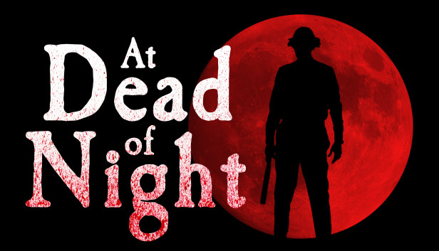 At Dead Of Night: Full Walkthrough & Guide - GamePretty