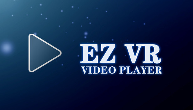 EzVR Video Player: Basic Operation - GamePretty