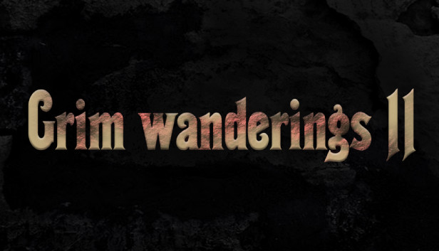 Grim wanderings 2: Beginners' Guide (Adventure Mode) - GamePretty